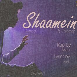 Album cover of Shaamein (feat. Chinmay & SKAN)