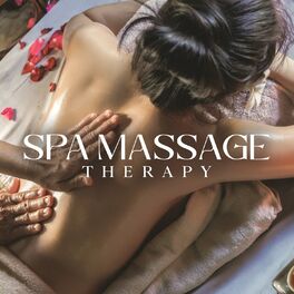 Album cover of Spa Massage Therapy: Sounds for Spa & Wellness, Deep Relaxation, Massage & Aromatherapy
