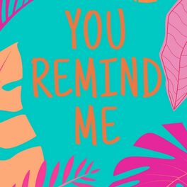 Album cover of You Remind Me