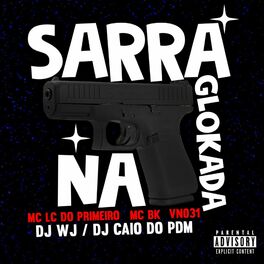 Album cover of SARRA NA GLOKADA (feat. DJ WJ)