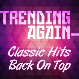 Album cover of Trending Again - Classic Hits Back on Top