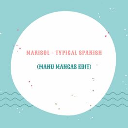 Album cover of Typical Spanish (feat. Marisol) [Edit]
