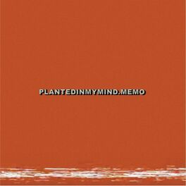 Album cover of PlantedInMyMind.Memo