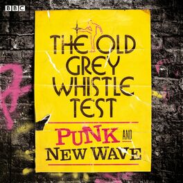 Album cover of The Old Grey Whistle Test: Punk and New Wave