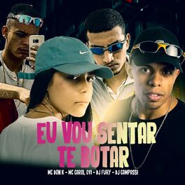 Album cover of EU VOU SENTAR TE BOTAR (feat. MC DON K)