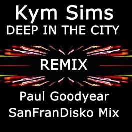 Album cover of Deep in the City (Remix) [Paul Goodyear Sanfrandisko Mix]