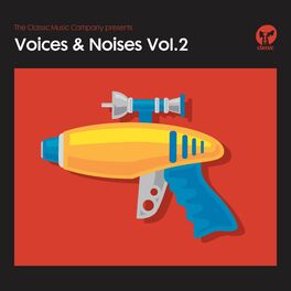 Album cover of The Classic Music Company Presents Voices & Noises, Vol. 2