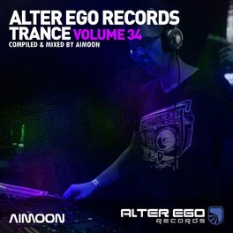 Album cover of Alter Ego Trance, Vol. 34: Mixed By Aimoon