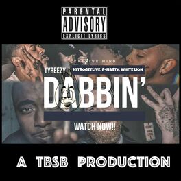 Album cover of Dabbin' (feat. Nitrogetlive, P-Nasty & White Lion)