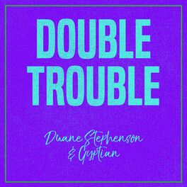 Album cover of Double Trouble: Gyptian and Duane Stephenson