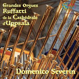 Album cover of Grandes Orgues Ruffatti de la cathédrale d'Uppsala, Suède