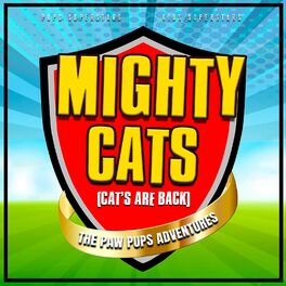 Album cover of Mighty Cats (Cats Are Back) [The Paw Pups Adventures]