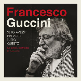 Album cover of Se Io Avessi Previsto Tutto Questo... La Strada, Gli Amici, Le Canzoni