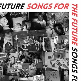 Album cover of Songs For The Future