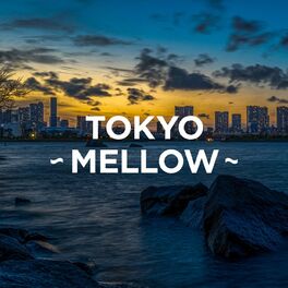 Album cover of TOKYO - MELLOW -