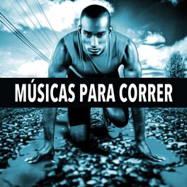 Album cover of Músicas para Correr: Música de Motivaçao para Caminhar, Dançar, Trabalhar e Treinar Na Academia