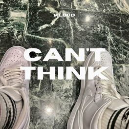 Album cover of Can't Think