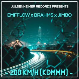 Album cover of 200 km/h (KDMMM) (feat. Brahms, Jimbo & Julsenheimer)