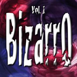 Album cover of Bizarro Vol. 1