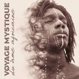 Album cover of Voyage mystique du âme africaine (Visions du le chamanisme)