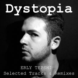 Album cover of Dystopia (Selected Tracks & Remixes)
