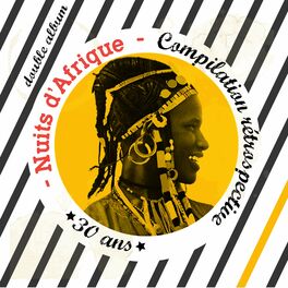 Album cover of Nuits d'Afrique - 30 ans, Compilation rétrospective