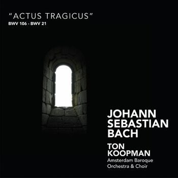 Amsterdam Baroque Orchestra Choir Ich Hatte Viel Bekummernis Bwv 21 Bache Von Gesalzen Zahren Listen With Lyrics Deezer