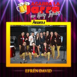 Album cover of Agarra la Jarra Presenta a Efrén David