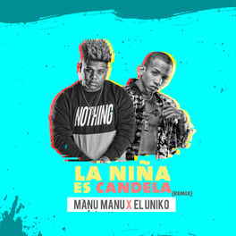 Album cover of La Nina Es Candela (Remix)