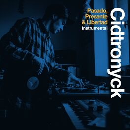 Album cover of Pasado Presente & Libertad (Instrumental)