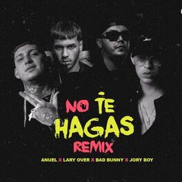 Album cover of No Te Hagas (Remix)