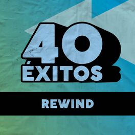 Album cover of 40 Éxitos: Rewind