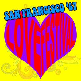 Album cover of San Francisco '67 Love Festival