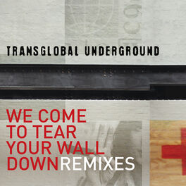 Album cover of We Come to Tear Your Wall Down - Remixes