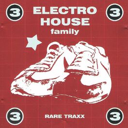 Album cover of Electro House Family, Vol. 3 (Rare Traxx)