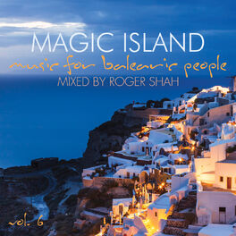 Album cover of Magic Island - Music for Balearic People, Vol. 6