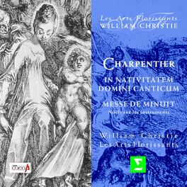 Album cover of Charpentier : In Nativitatem Domini Canticum; Messe de Minuit pour Noel; Noel sur les instruments