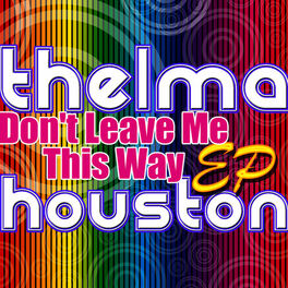 Album cover of Don't Leave Me This Way - Single