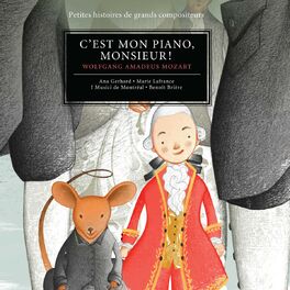 Album cover of Mozart : C'est mon piano, monsieur ! (Petites histoires de grands compositeurs)