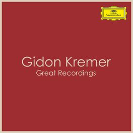 Album cover of Gidon Kremer - Great Recordings