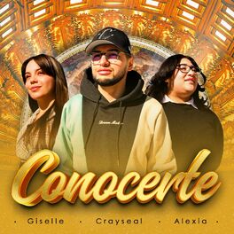 Album cover of Conocerte (feat. Giselle & Alexia)