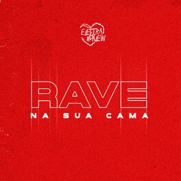 Album cover of Rave na Sua Cama (Remix)