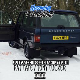Album cover of Pat Tate Tony Tucker (feat. Little b & Just Jack)