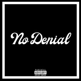 Album cover of No Denial (feat. Kbreezy, J Chxpo, J2 & YoungLo)