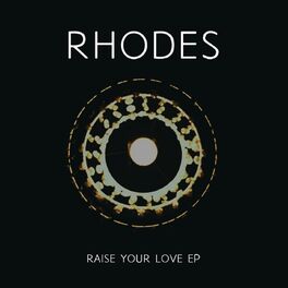 Album cover of Raise Your Love - EP