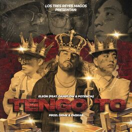 Album cover of Tengo to (Los 3 reyes magos) (feat. Potencia & Dani Flow)