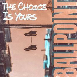 Album cover of The Choice Is Yours