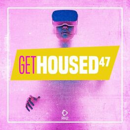 Album cover of Get Housed, Vol. 47