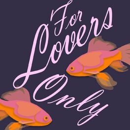 Album cover of For Lovers Only