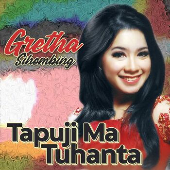 Gretha Sihombing Hu Somba Ho Tuhan Listen With Lyrics Deezer